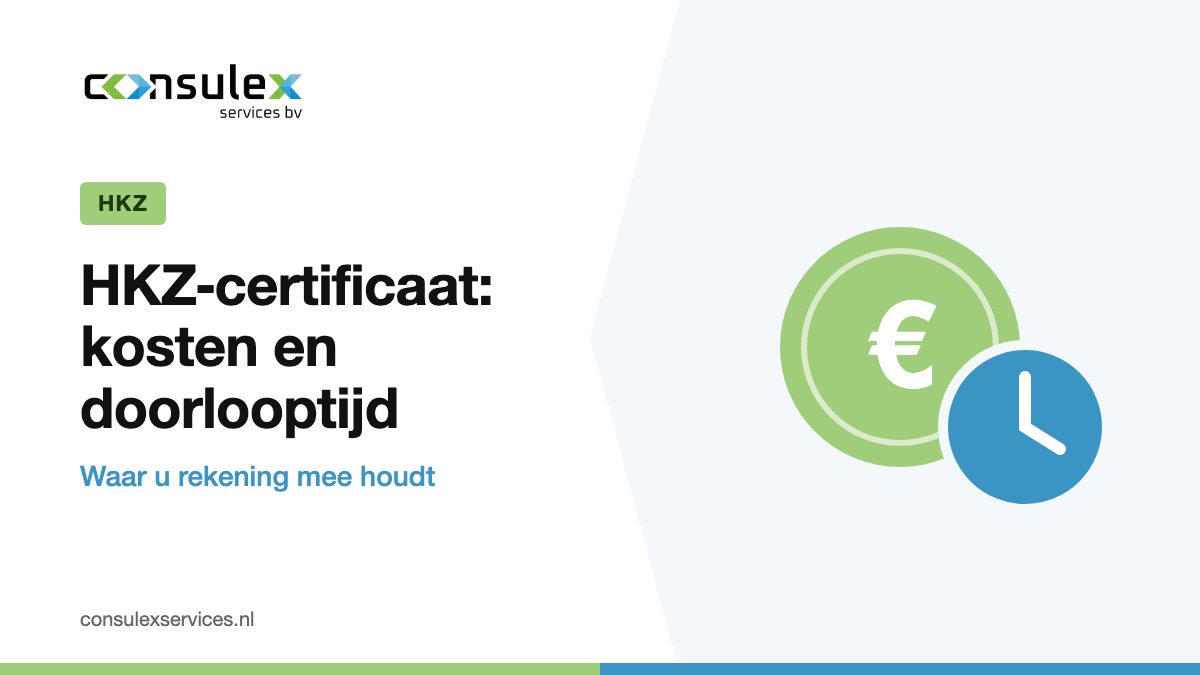 HKZ-certificaat: kosten en doorlooptijd